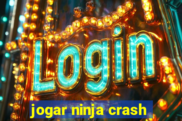 jogar ninja crash